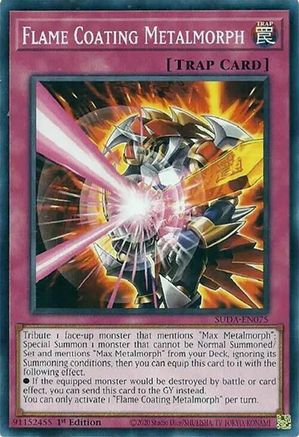 Yu-Gi-Oh! TCG - Supreme Darkness - SUDA-EN075 - Flame Coating Metalmorph - Common / Short Print (1st Edition)