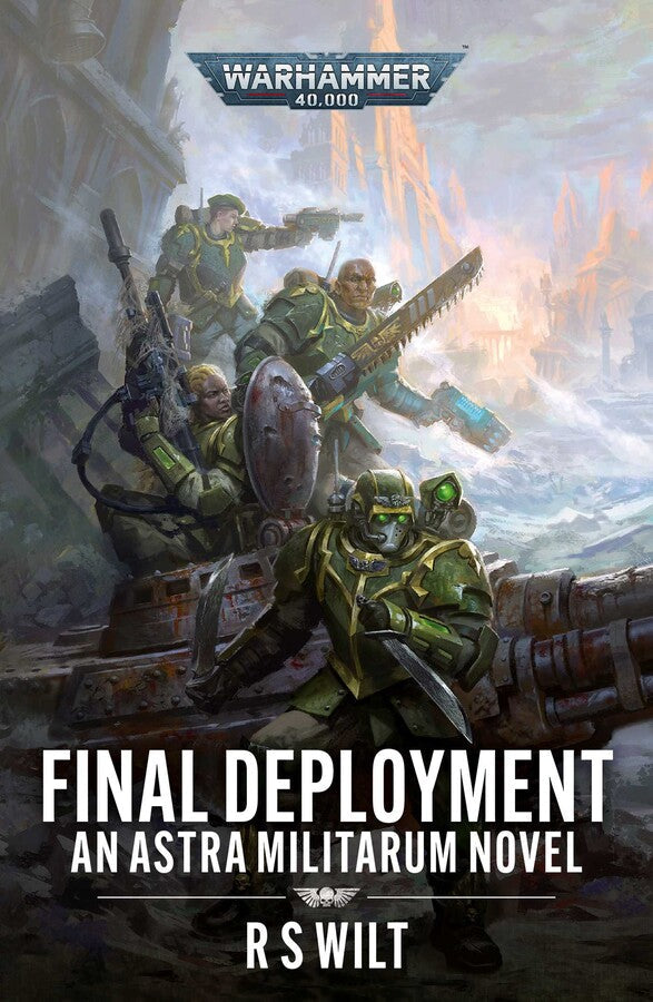 Astra Militarum: Final Deployment (Pb) Black Library Book